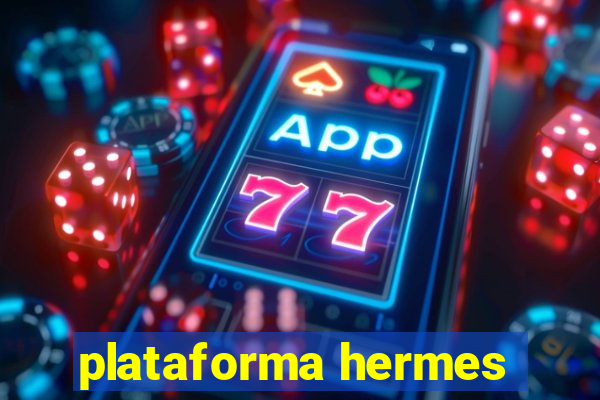 plataforma hermes